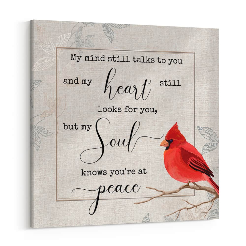 My Soul Knows You’re at Peace Canvas Print
