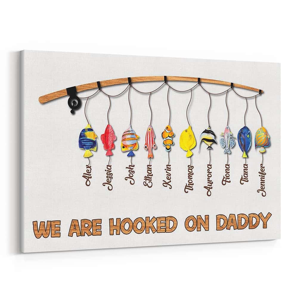 We Are Hooked On Daddy Birth Month Fish Custom Canvas Print