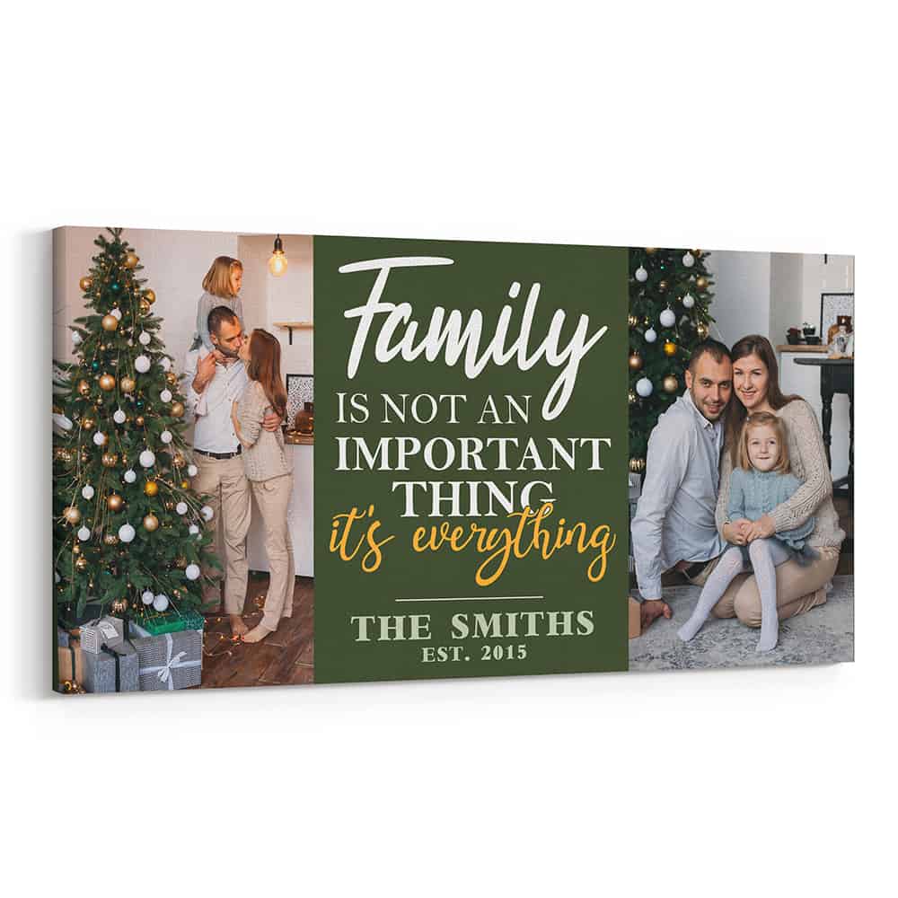 Family Is Not An Important Thing It’s Everything Custom Photo Canvas Print