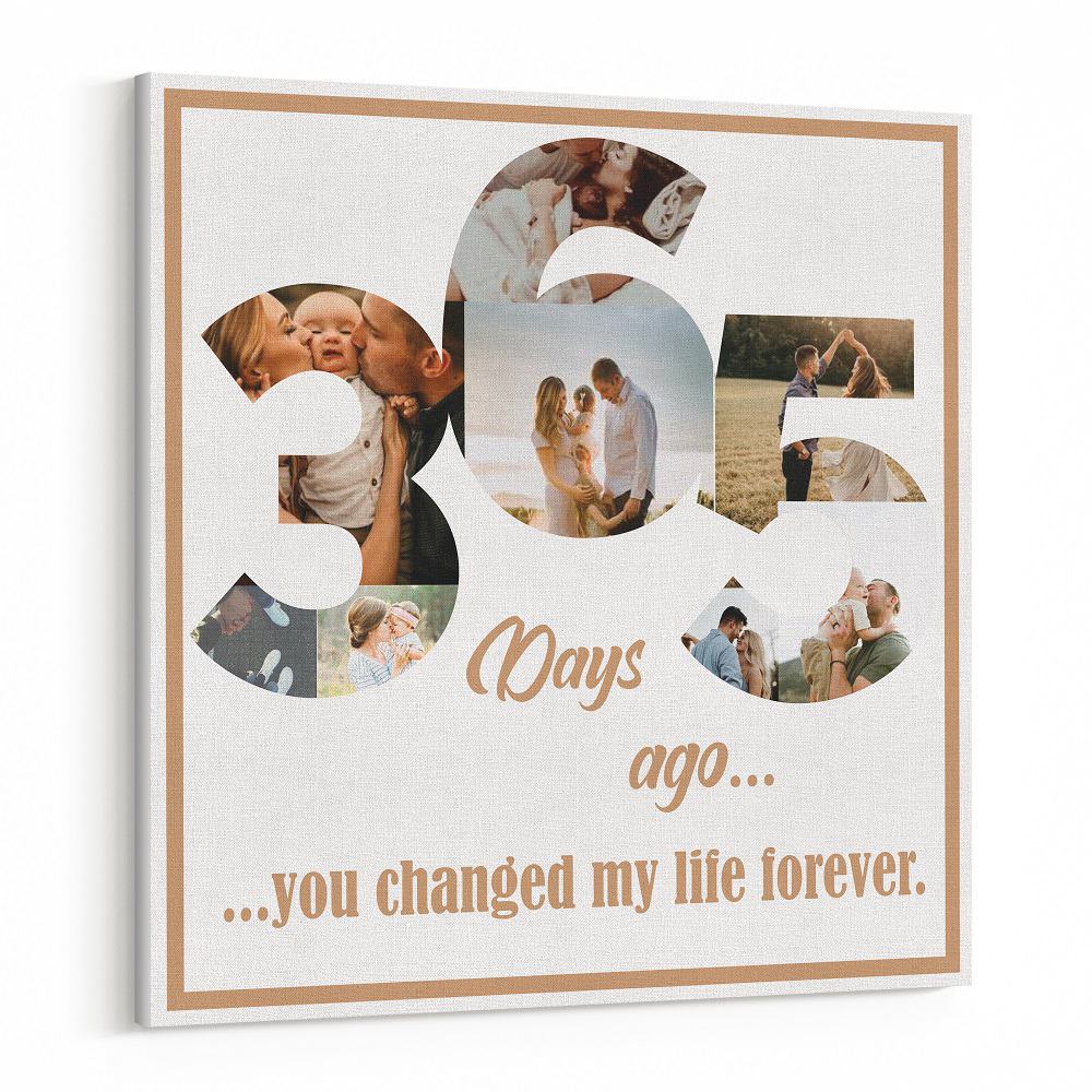 “365 Days Ago You Changed My Life Forever” Photo Collage Canvas Print
