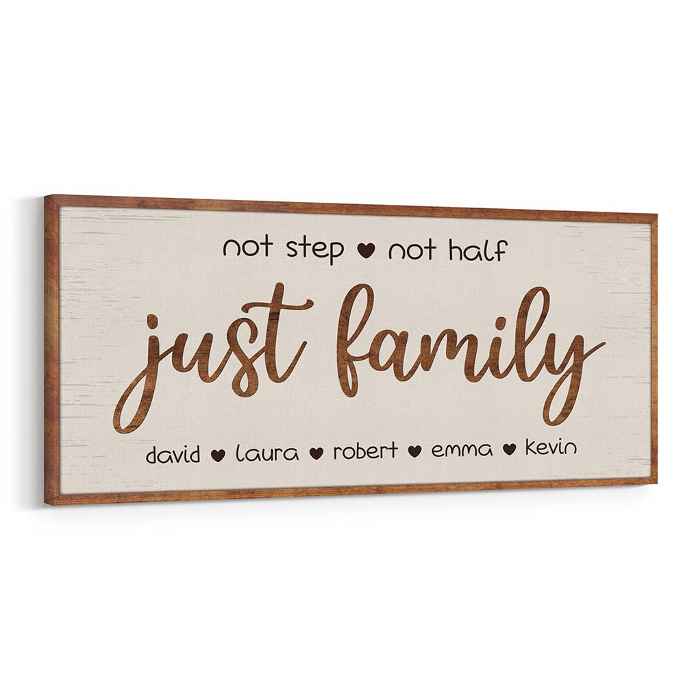 Not Step Not Half Just Family Custom Canvas Print