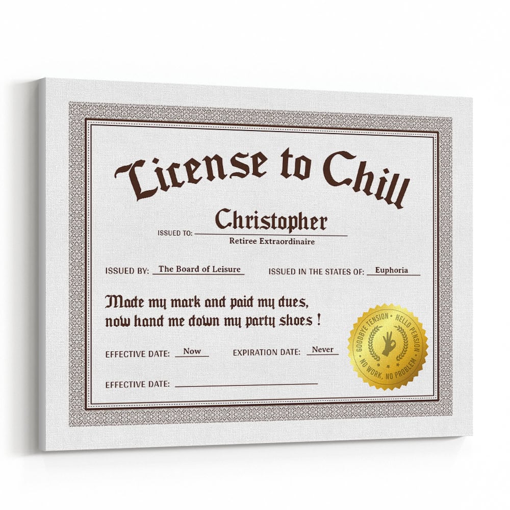 License to Chill Retirement Canvas Print