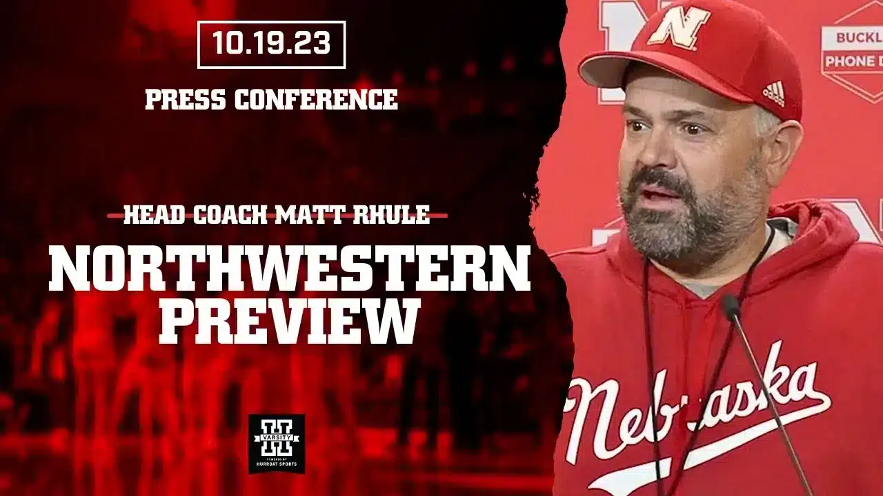 Matt Rhule Previews The Northwestern Wildcats | Nebraska Football | Presser Oct. 19, 2023