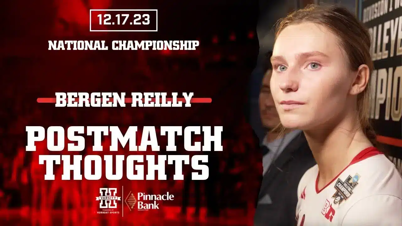 Bergen Reilly National Championship Postmatch | Nebraska Volleyball