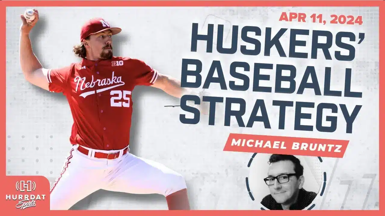Nebraska Baseball and Football Recap with Michael Bruntz | Hurrdat Sports Radio