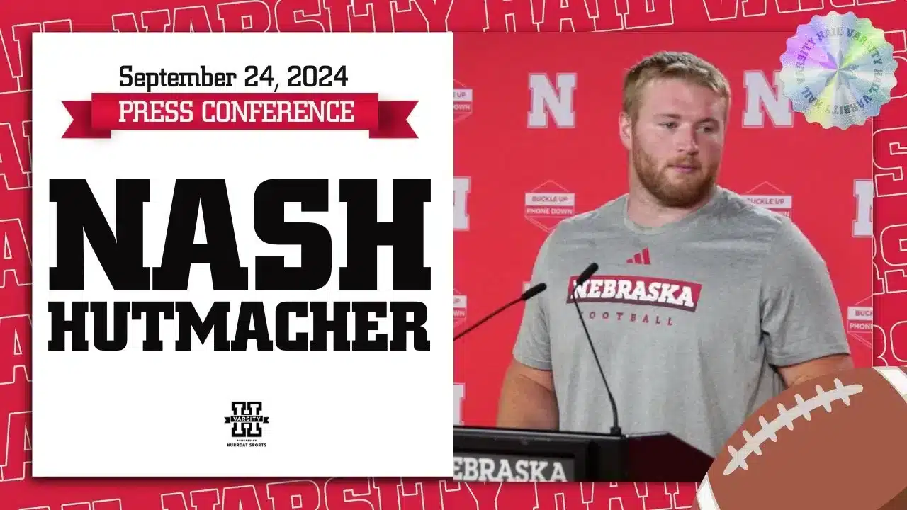 Nebraska football DL Nash Hutmacher Press Conference