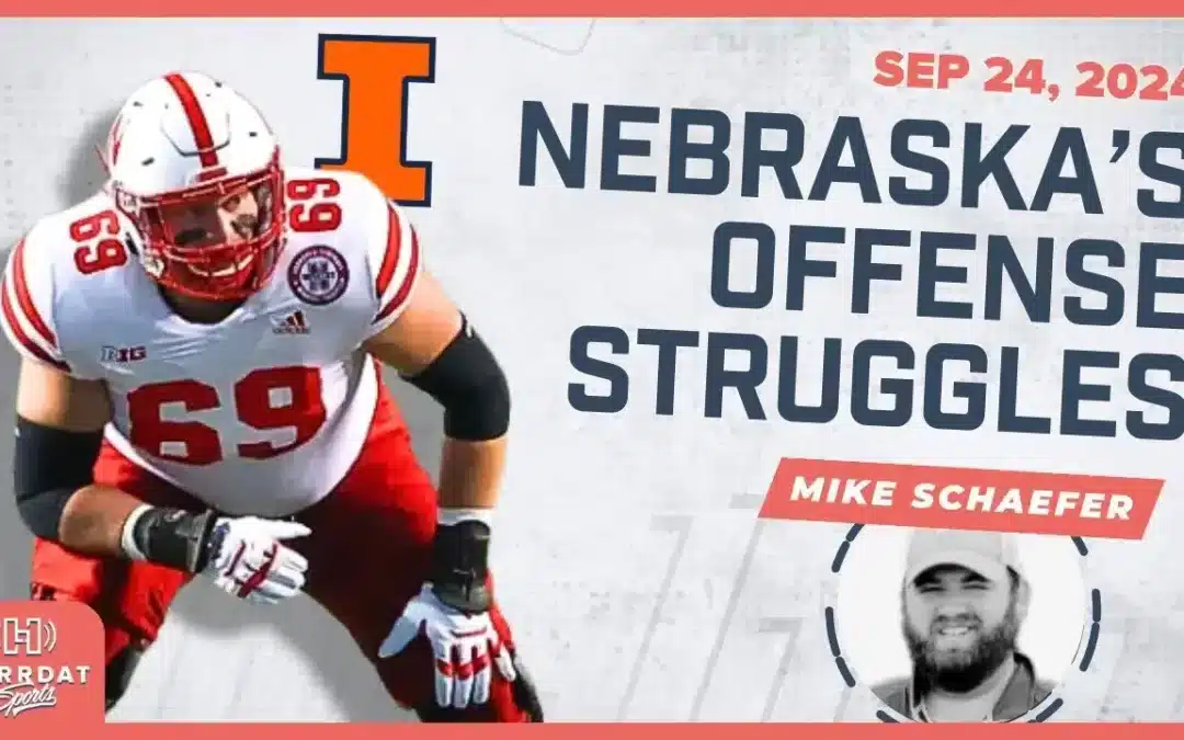 How Illinois Outplayed Nebraska’s Offense – with Mike Schaefer | Hurrdat Sports Radio