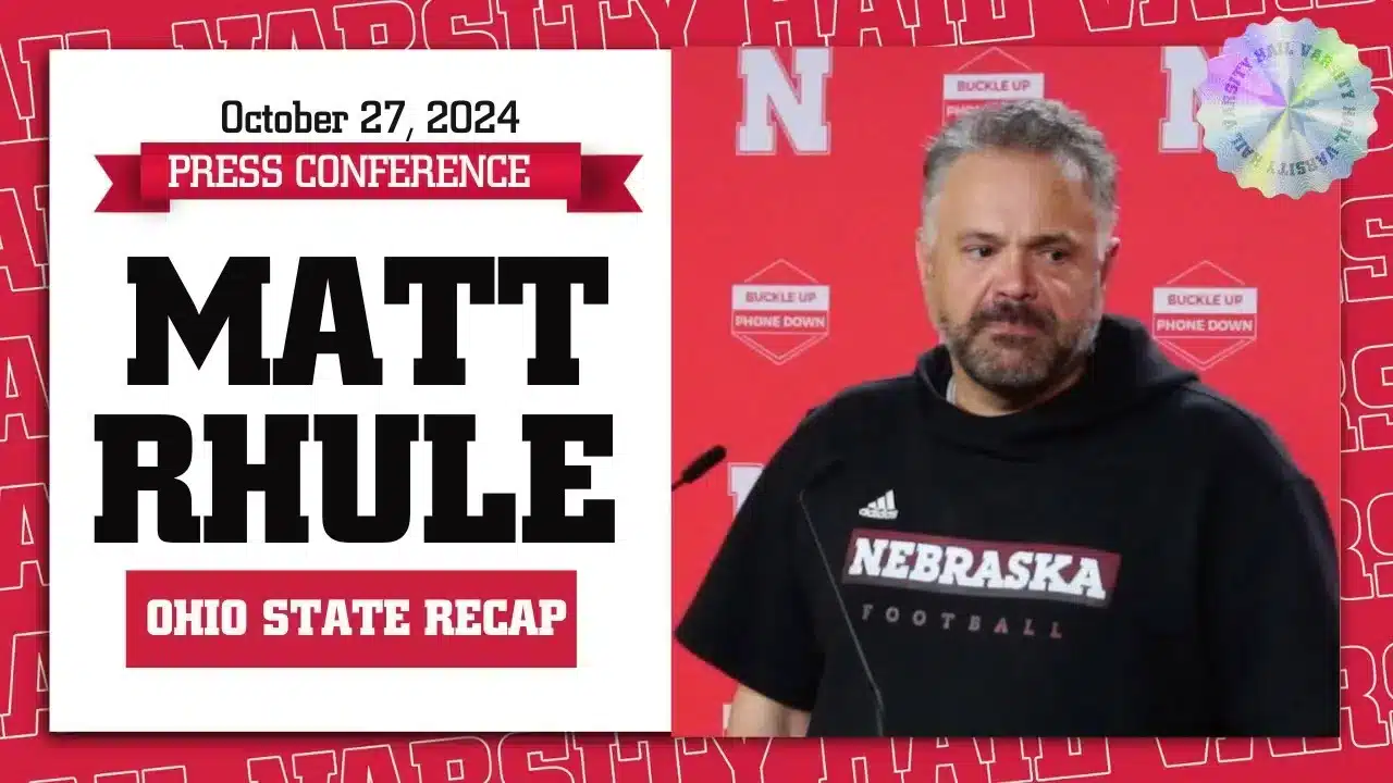 Matt Rhule Press Conference | Recapping Huskers Close Loss At Ohio State and Previewing UCLA