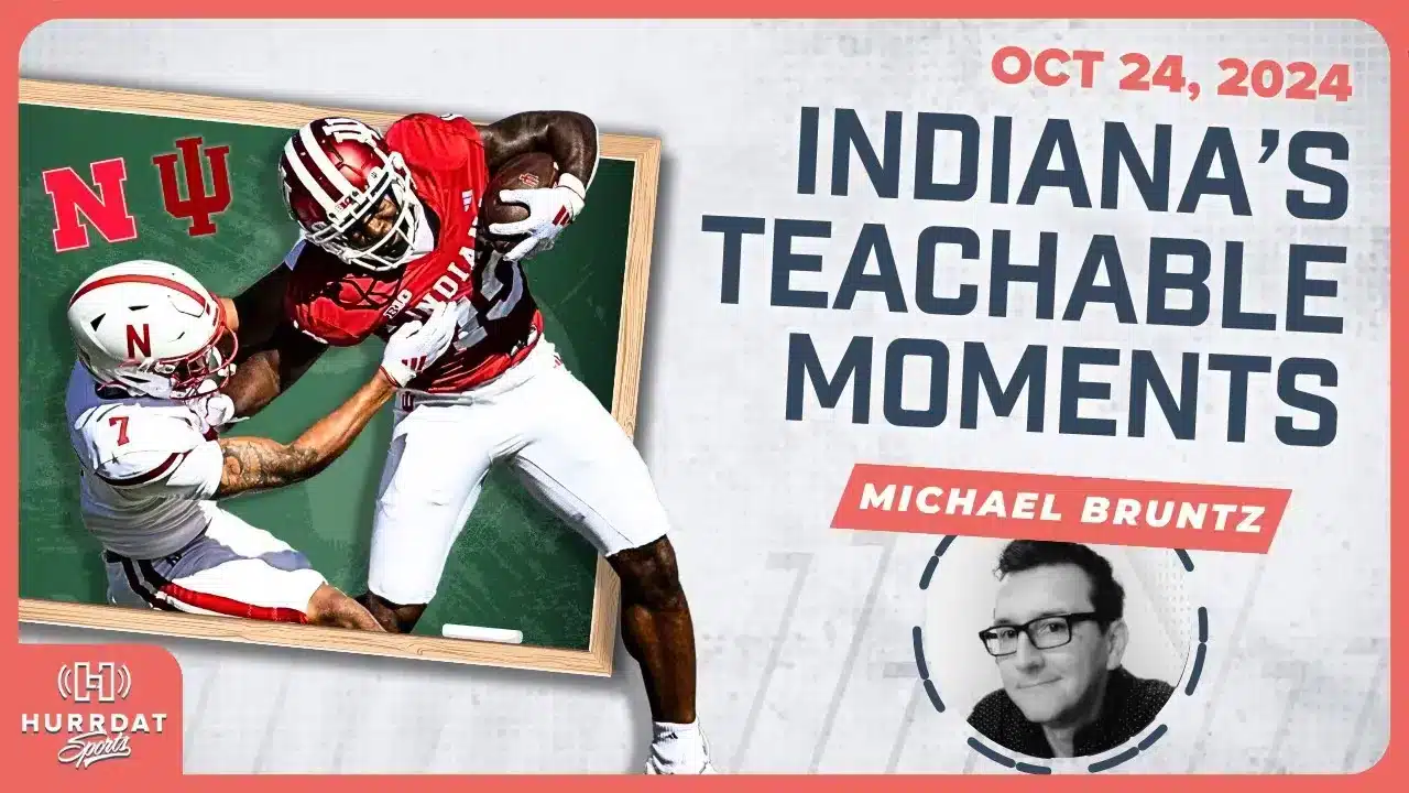 Lessons from Nebraska’s Loss to Indiana – with Michael Bruntz | Hurrdat Sports Radio