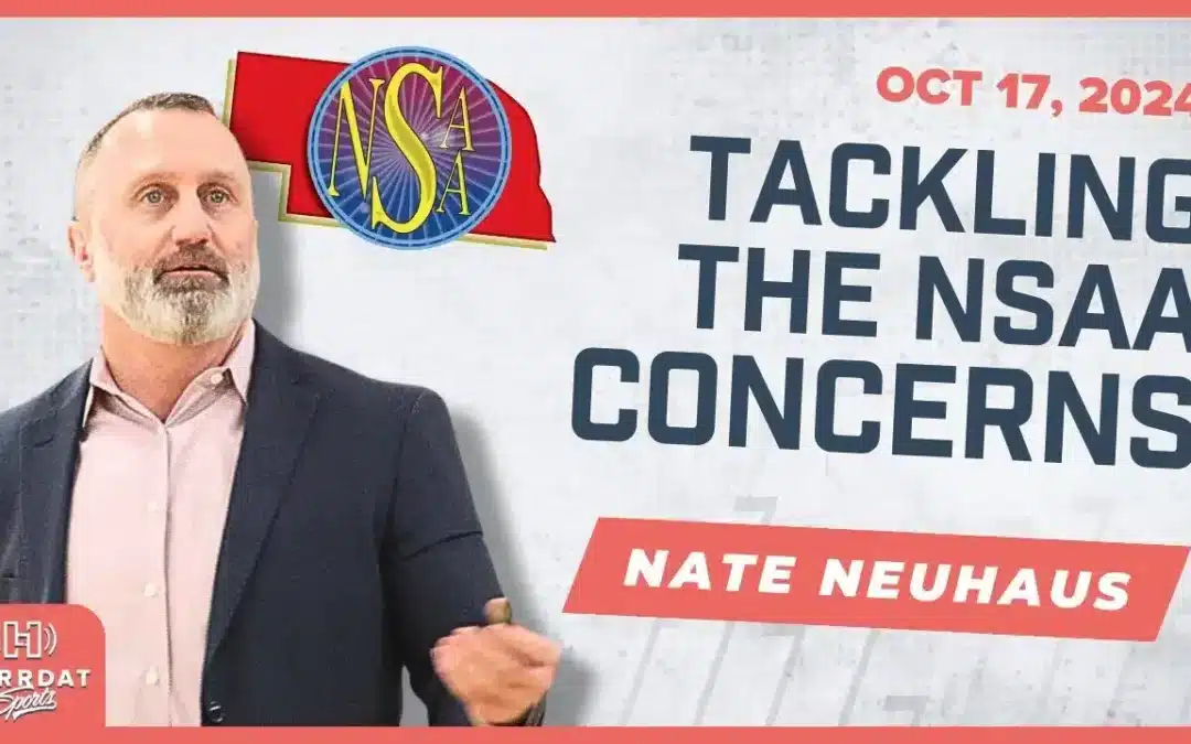 Nate Neuhaus Talks NSAA Football Controversies & Opportunities | Hurrdat Sports Radio