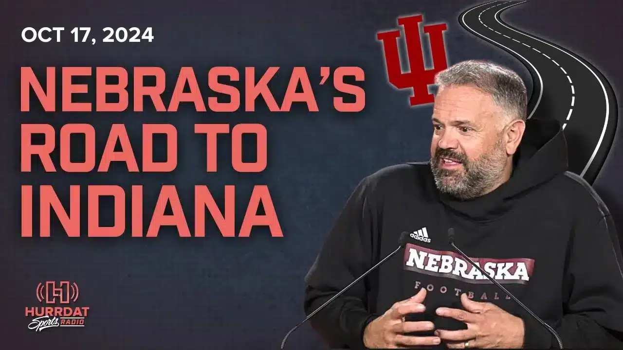 Is Nebraska Ready for Indiana After the Bye Week? | Hurrdat Sports Radio | Thursday, Oct 17, 2024