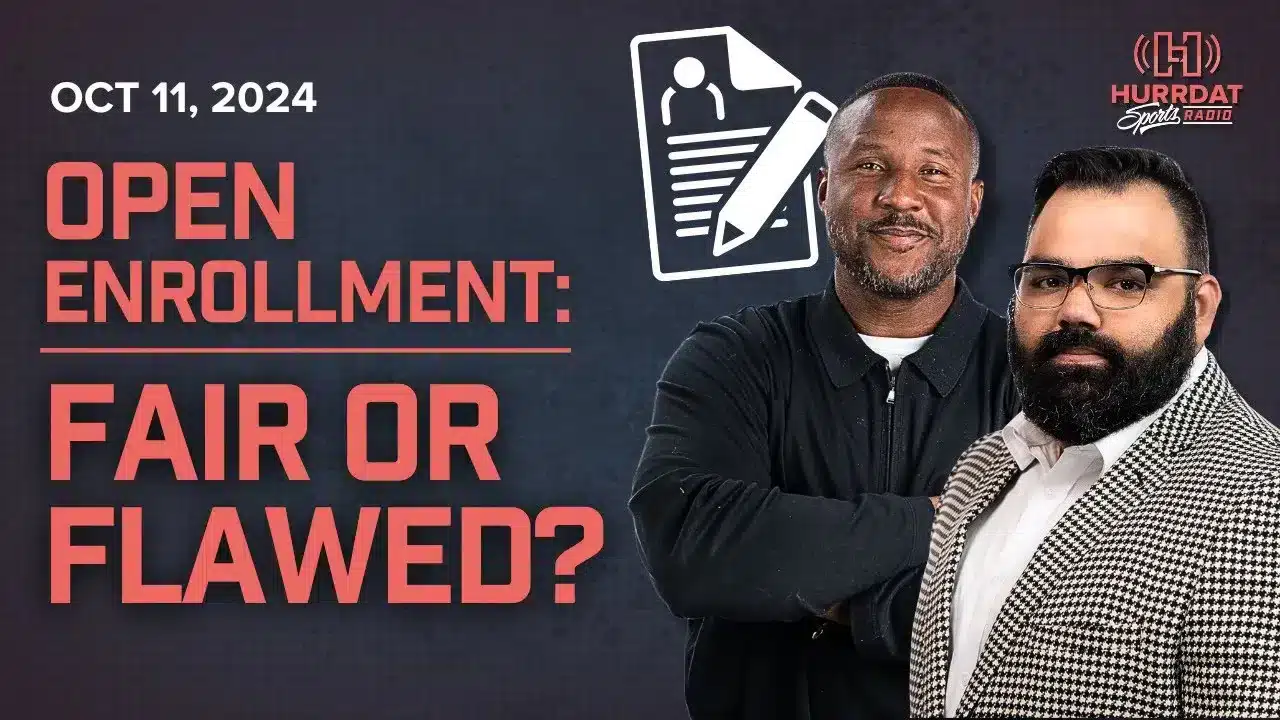 An Open Conversation on Open Enrollment | Hurrdat Sports Radio | Friday, October 11h, 2024