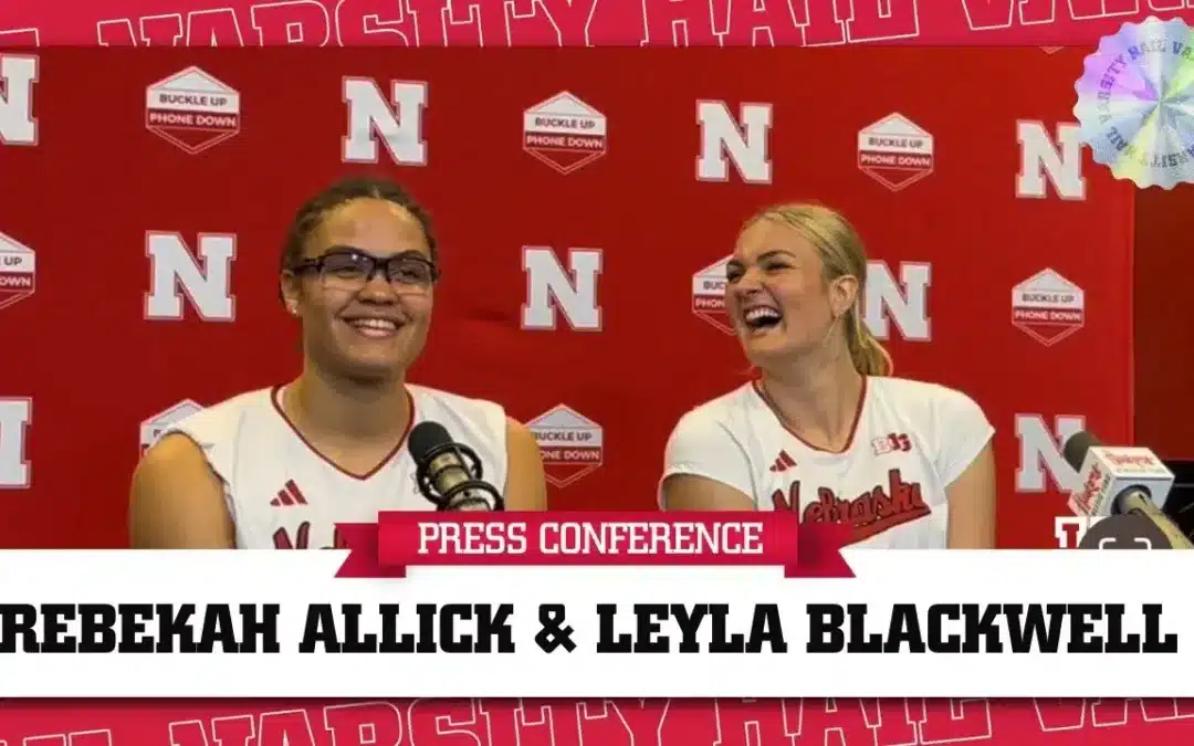 Husker Volleyball’s Rebekah Allick and Leyla Blackwell | Press Conference October 6, 2024