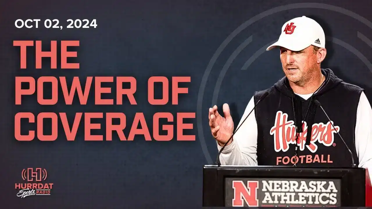 How the Media Affects Nebraska Football | Hurrdat Sports Radio | Wednesday, October 2nd, 2024