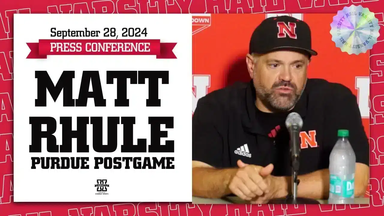 Nebraska football HC Matt Rhule after Huskers Fourth Quarter Comeback Win At Purdue