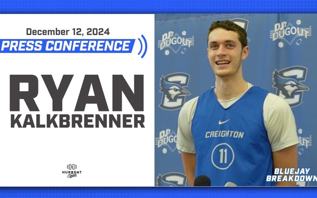 Creighton Basketball DEALS WITH INJURIES/ADVERSITY | Ryan Kalkbrenner Full Press Conference
