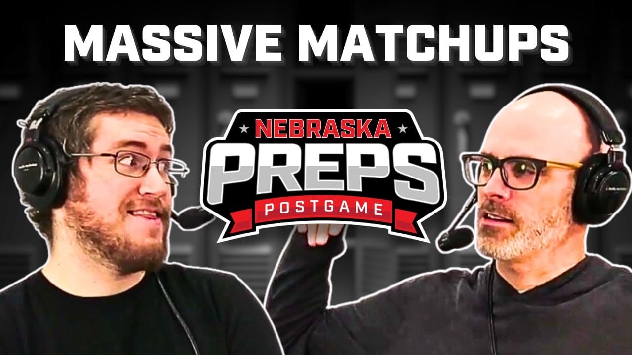 BIG WEEK Ahead for Nebraska High School Basketball | Nebraska Preps Postgame
