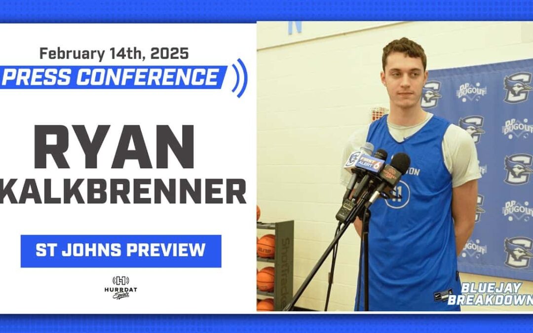 Creighton Basketball Ryan Kalkbrenner Press Conference | St. John’s Preview