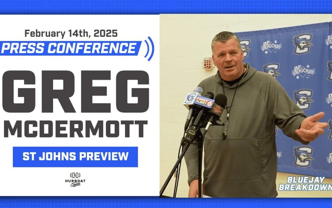 Creighton Basketball Head Coach Greg McDermott Press Conference | St. John’s Preview