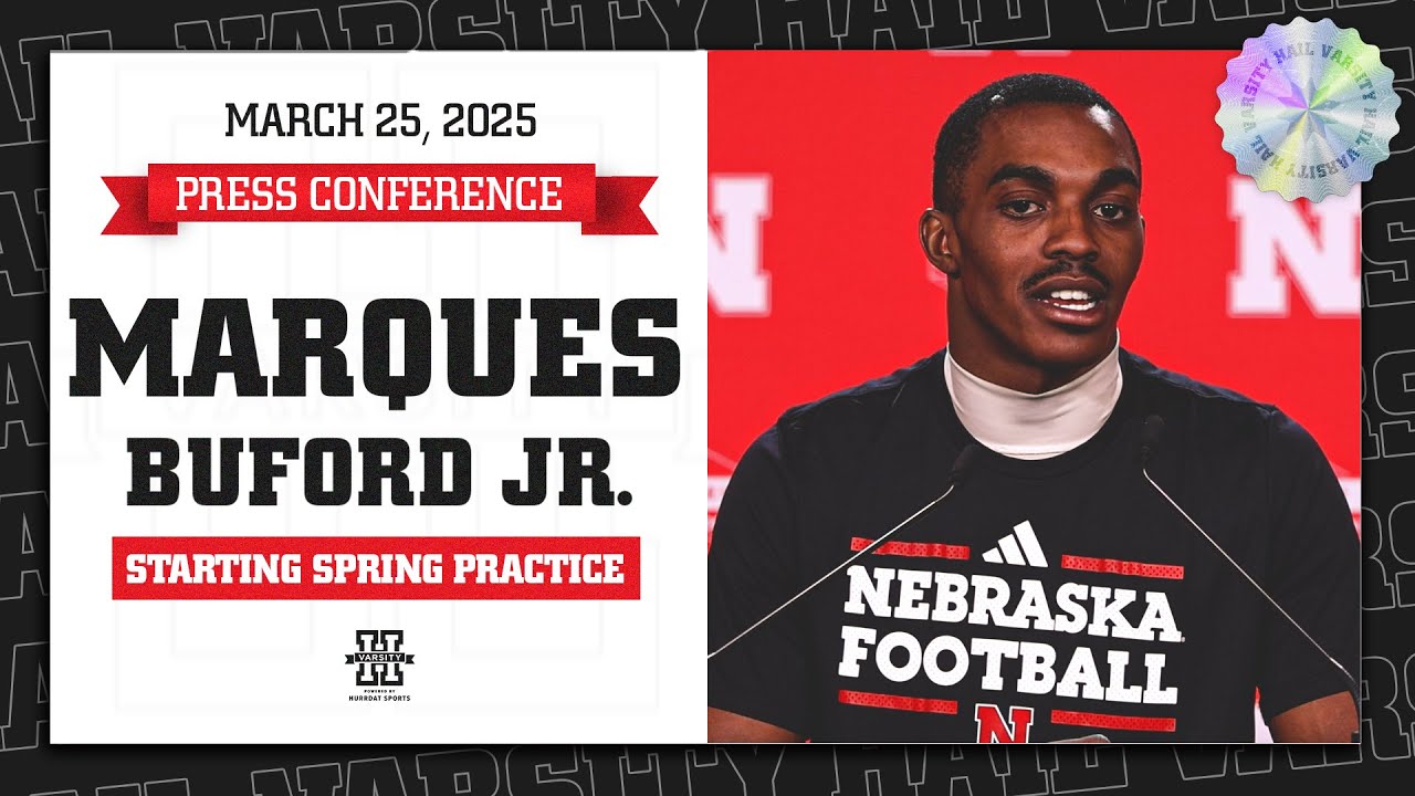 Nebraska Football DB Marques Buford Press Conference | Starting 2025 Spring Practice