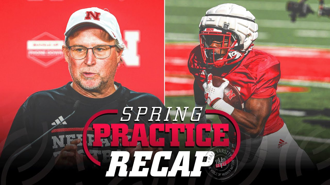 Nebraska Football’s Offense Continues to Make Strides | Nebraska Football Spring Practice Recap