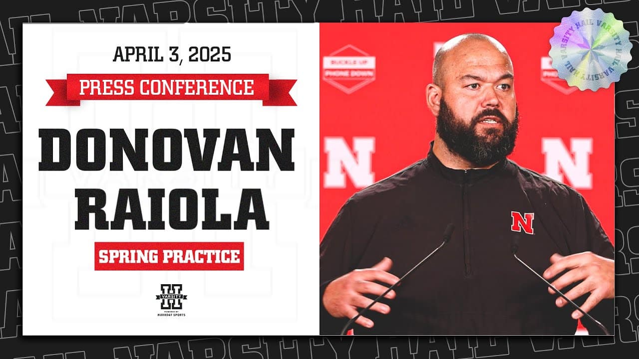Nebraska OL Coach Donovan Raiola Press Conference | Building an offensive line