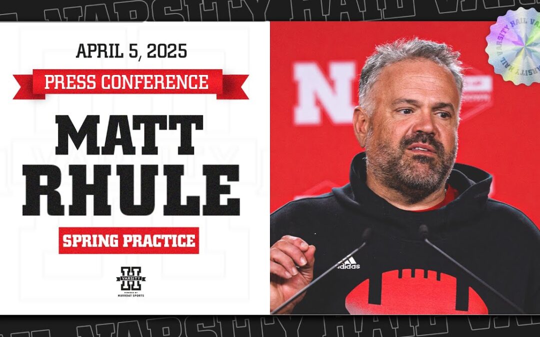 Nebraska Football HC Matt Rule Press Conference | Spring Practice Updates