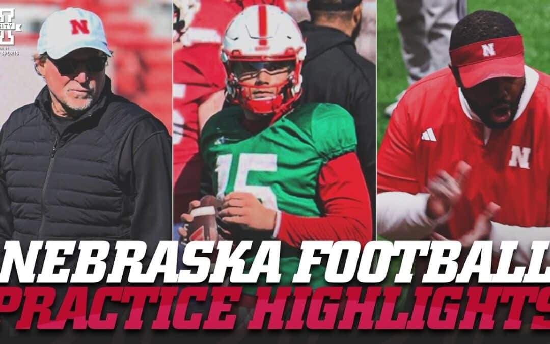 Watch Nebraska Football’s 2nd Open Practice | Spring Practice Highlights | April 8, 2025