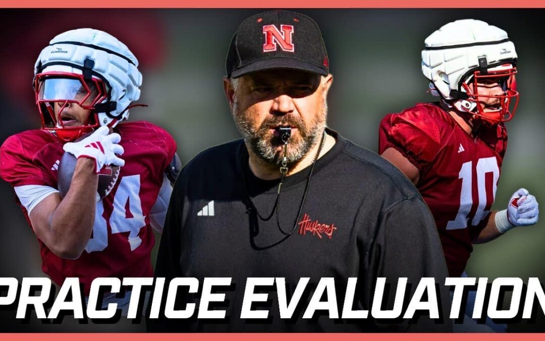 Nebraska Football’s IMPRESSIVE Practice Players and Coaches | Tim Verghese | Hurrdat Sports Live