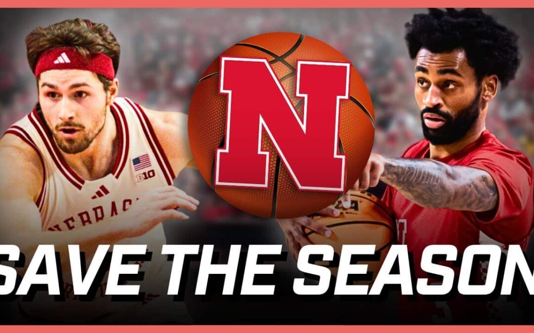 Nebraska Basketball Can SAVE Their Season in the Crown Tournament | Nick Bahe | Hurrdat Sports Live