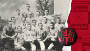 Hail Varsity Historical: Nebraska Football’s Historical Fallability