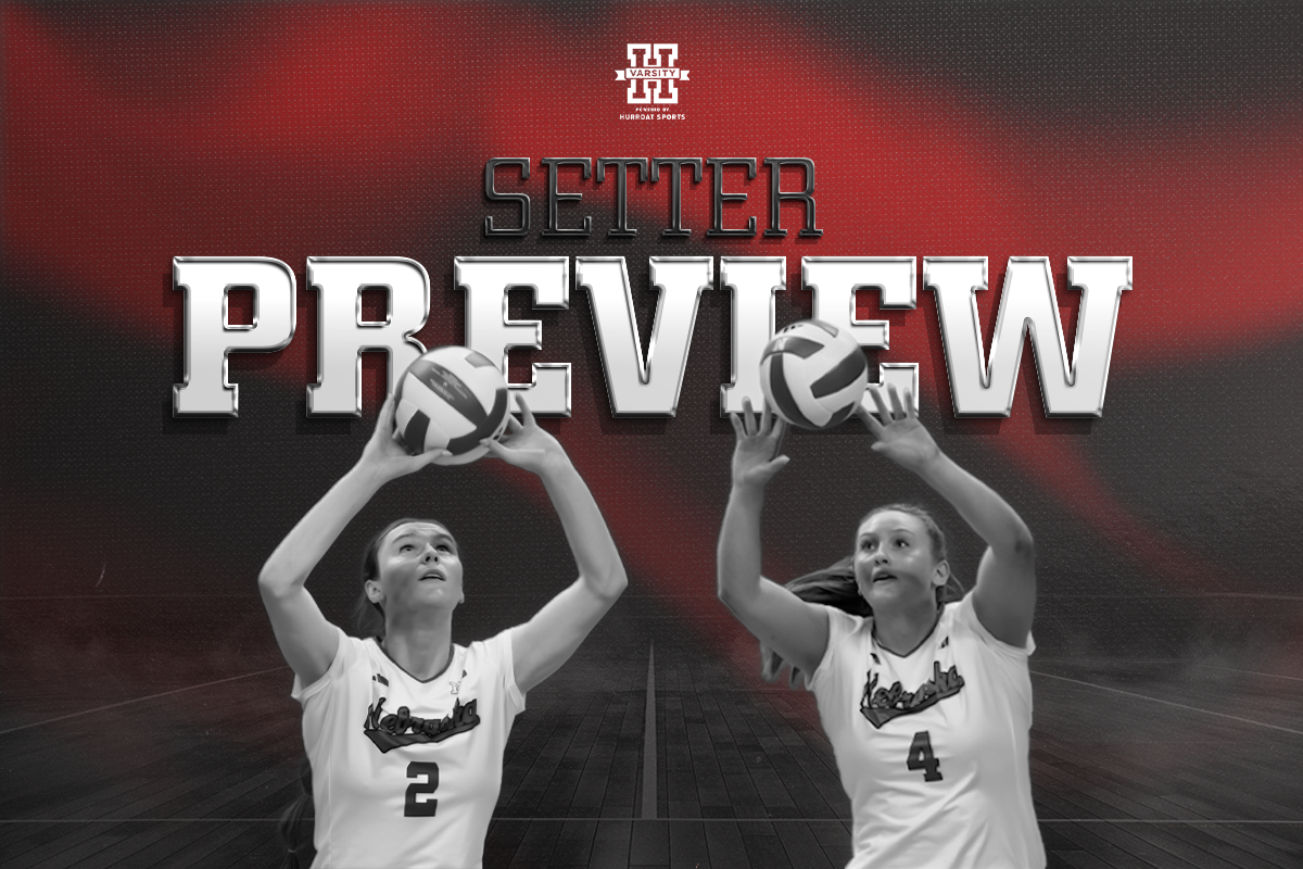 2026 Nebraska Volleyball Position Previews: Setter