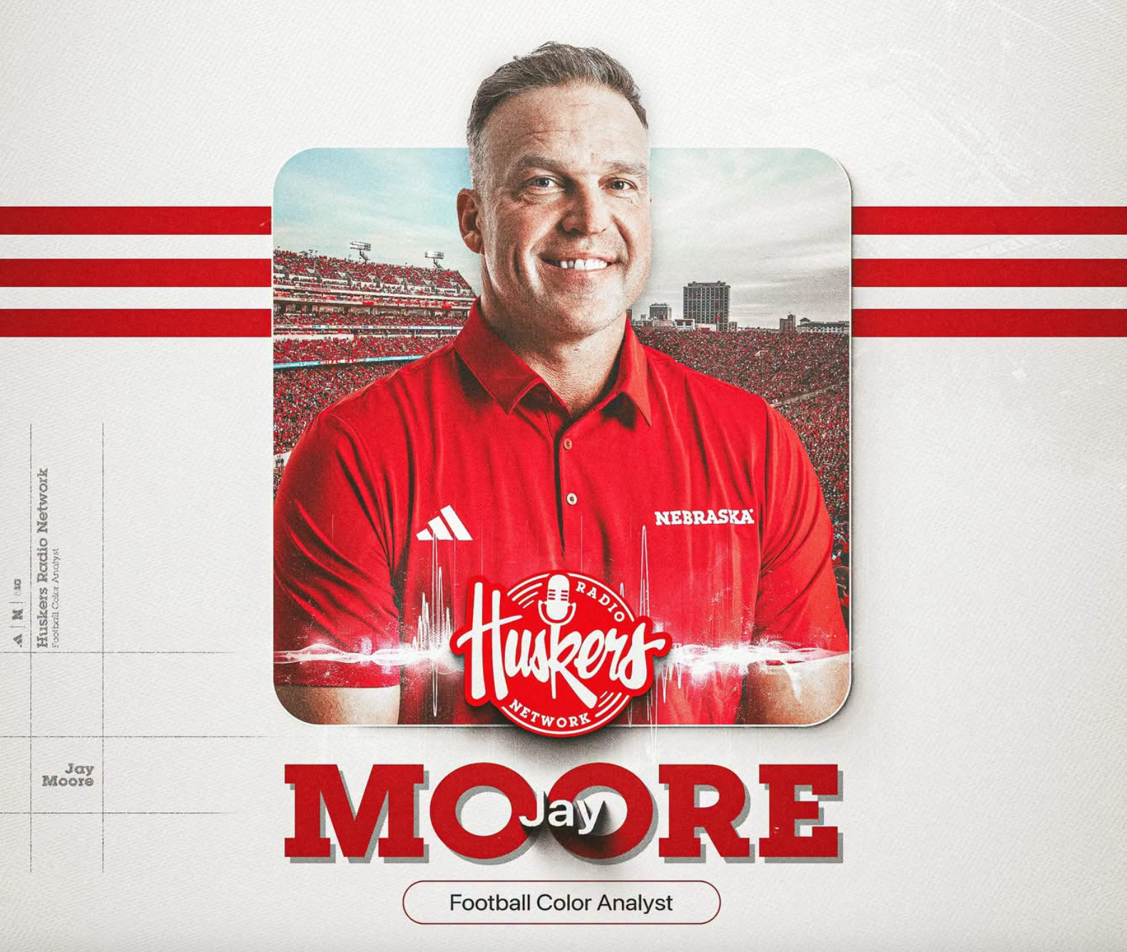 Former Husker Jay Moore Couldn’t Turn Down Nebraska Football Color Analyst Job