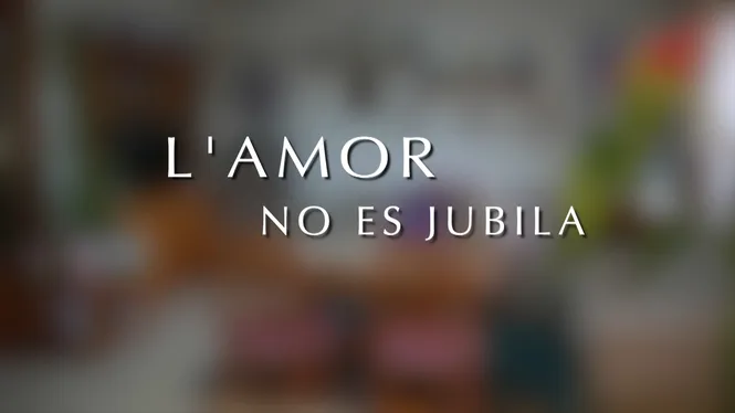 A DINS: L'AMOR NO ES JUBILA