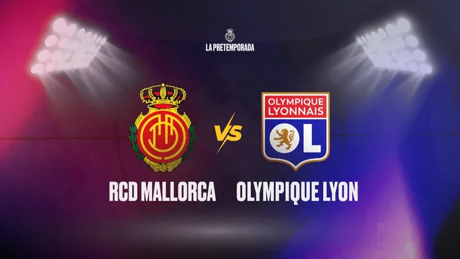 RCD Mallorca - Olympique Lyon. Pretemporada RCD Mallorca