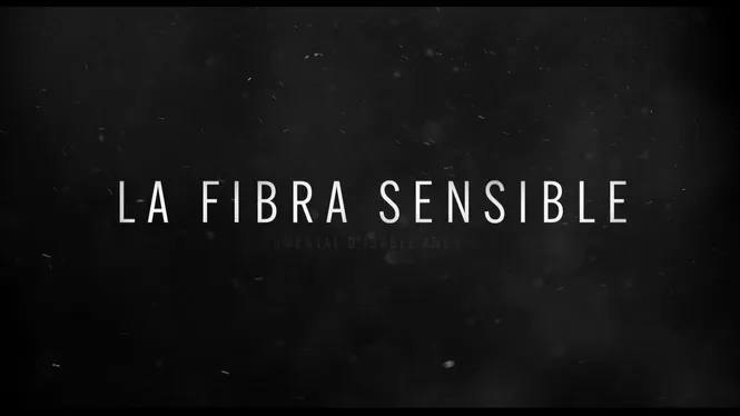 LA FIBRA SENSIBLE