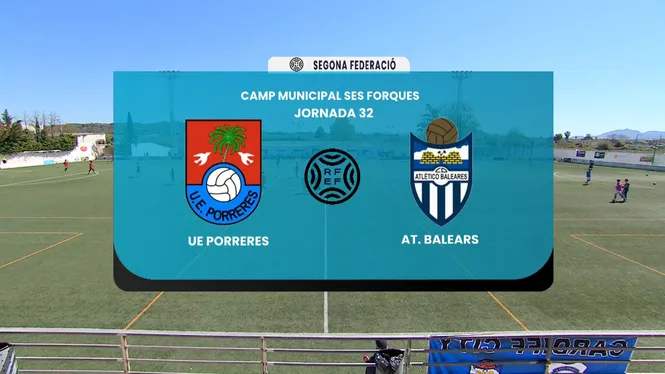 2ªRFEF. UE PORRERES - AT. BALEARS