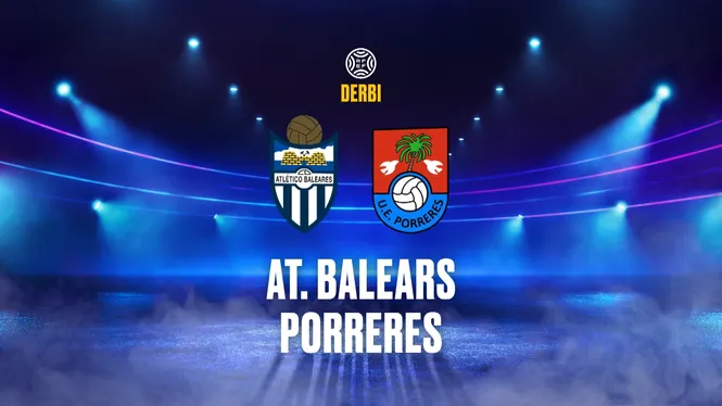  2ªRFEF. AT. BALEARS - PORRERES