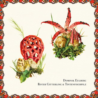 Album artwork for Roter Gitterling & Tintenfischpilz