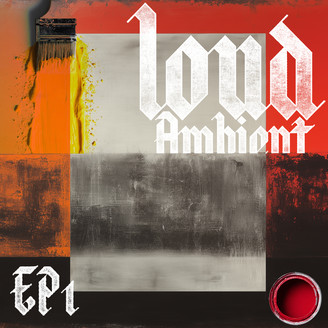 Album artwork for Loud Ambient EP 1