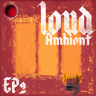 Album artwork for Loud Ambient EP2
