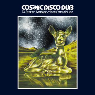 Album artwork for Dr. Steven Stanley Meets Yasushi Ide - Cosmic Disco Dub (LP)
