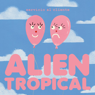 Album artwork for Alien Tropical