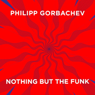 Album artwork for Nothing But The Funk