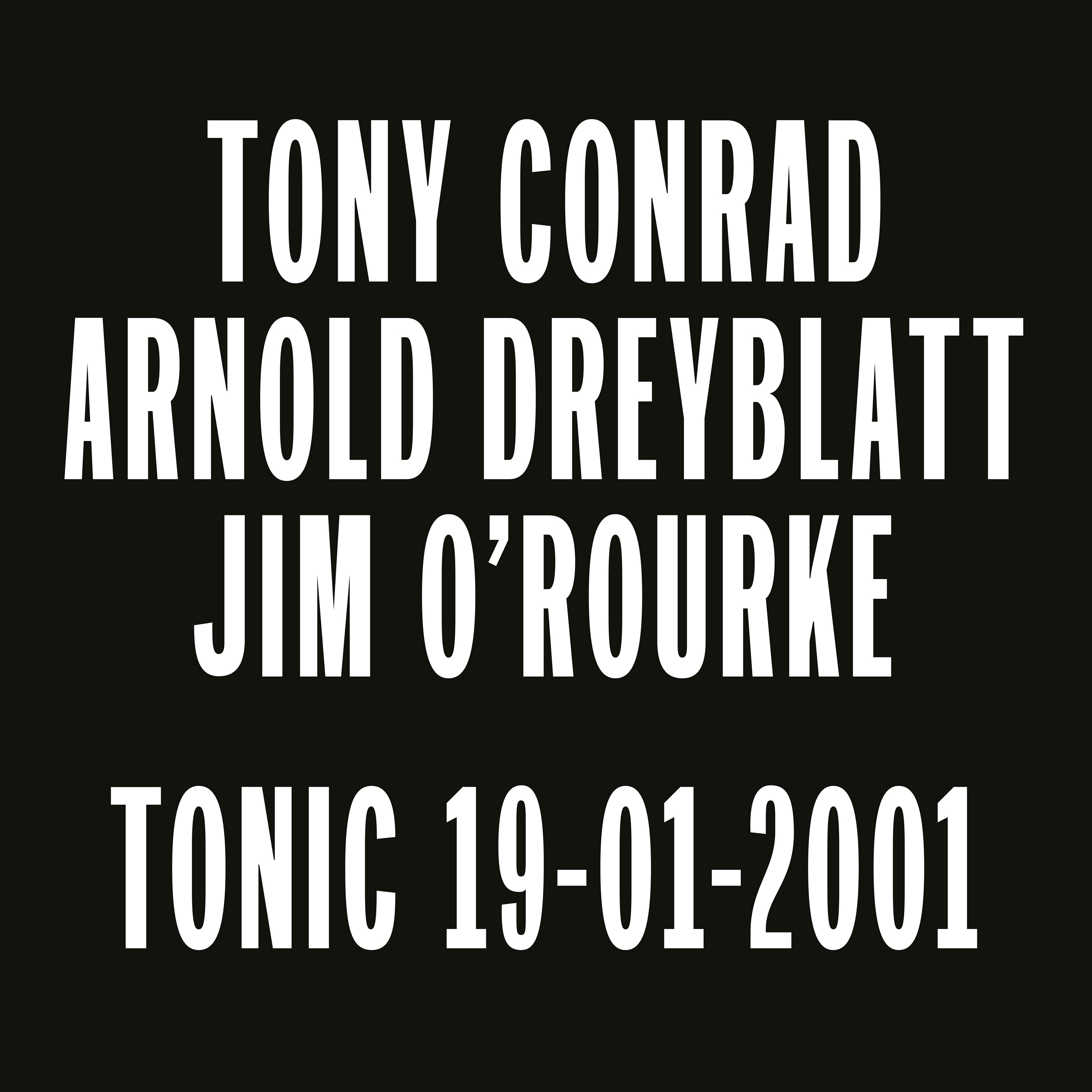 Tonic 19012001 by Tony Conrad / Arnold... Kompakt