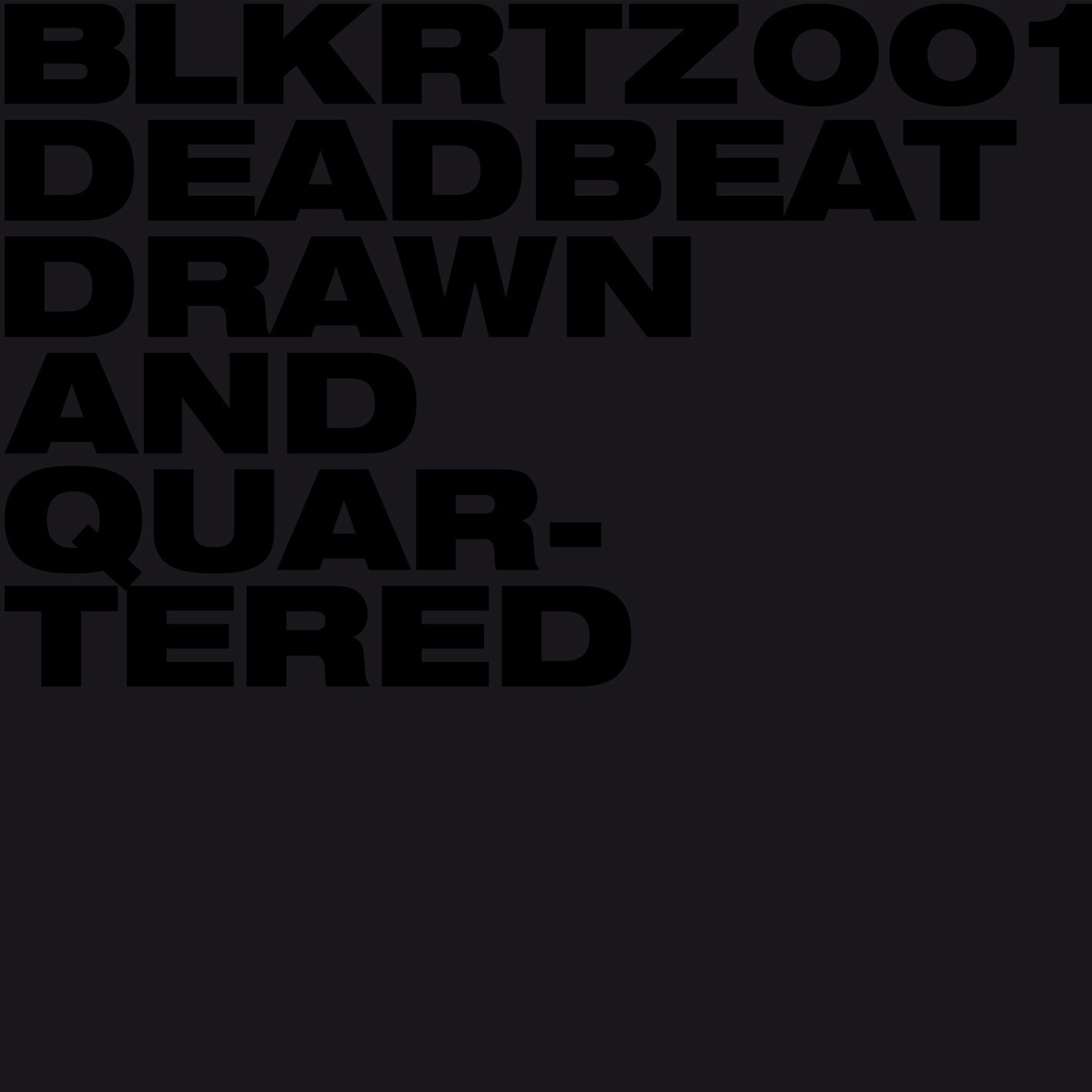 Drawn And Quartered by Deadbeat Kompakt