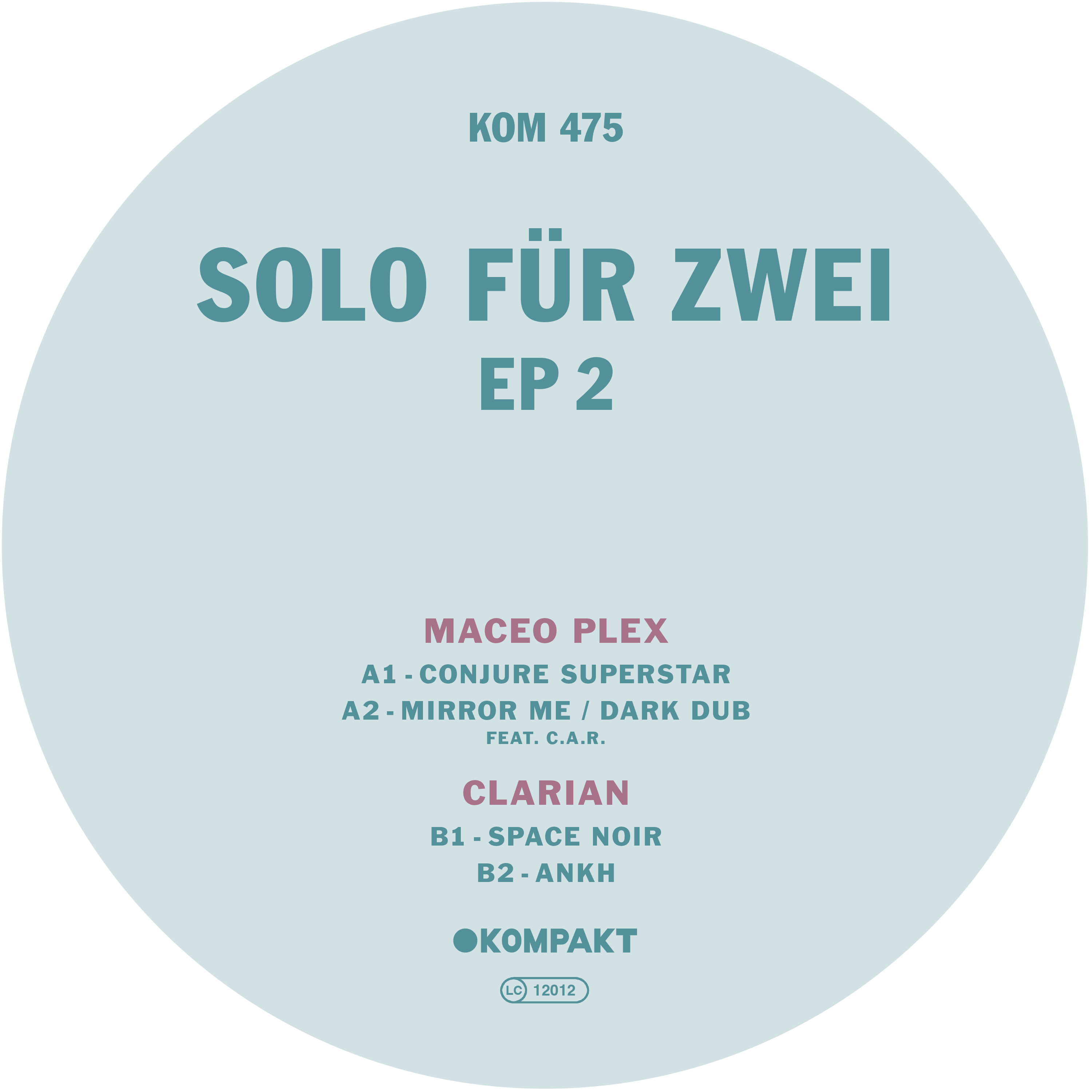 SOLO für Zwei EP 2 by Maceo Plex / Clarian Kompakt