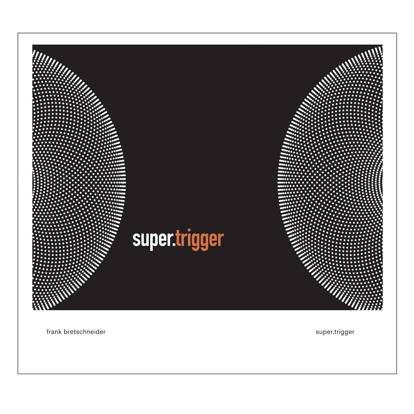 Super.Trigger by Frank Bretschneider | Kompakt