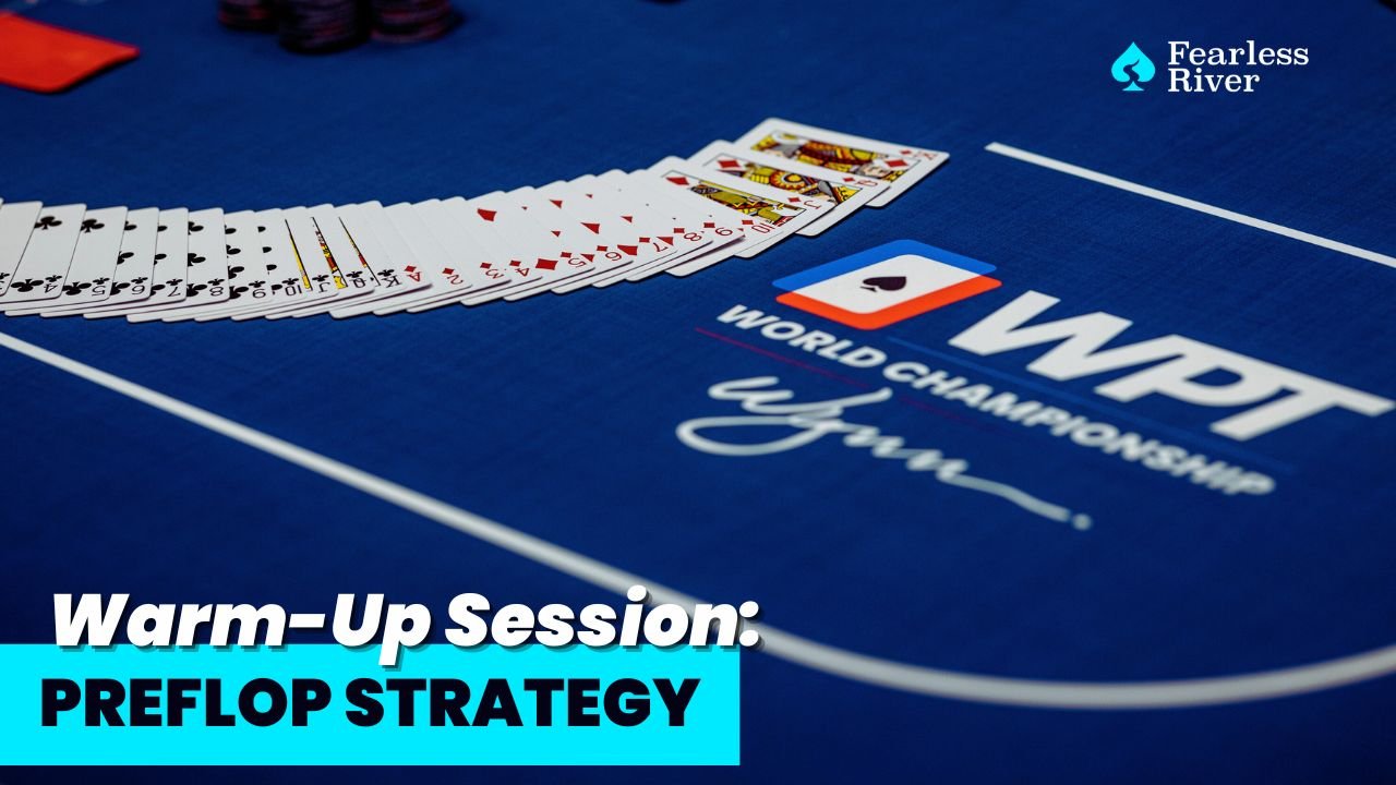 Warm-Up - Preflop Strategy