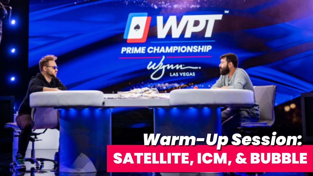 Warm-Up Strategy Session - Satellite ICM Bubble